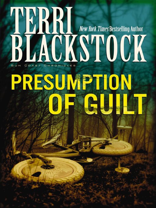 Title details for Presumption of Guilt by Terri Blackstock - Wait list